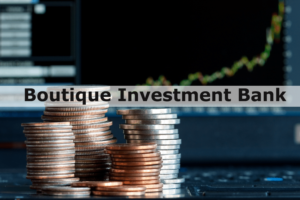 4 Boutique Investment Bank Stocks to Invest In
