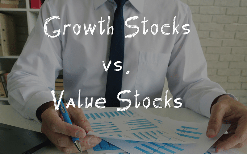 Growth Stocks vs Value Stocks
