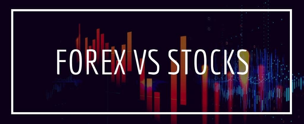 forex vs stocks