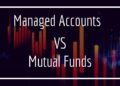 managed accounts vs. mutual funds