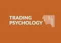 Improve Trading Psychology by Creating a Framework
