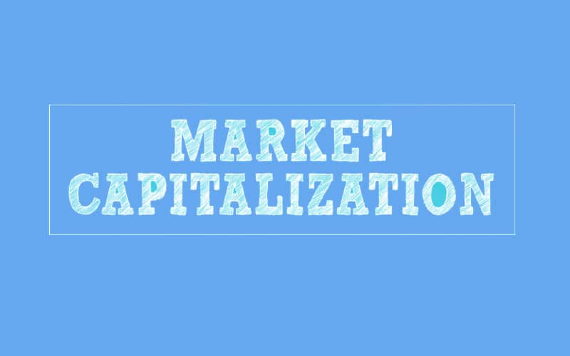 Market Capitalization Explained