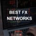 Best FX Networks
