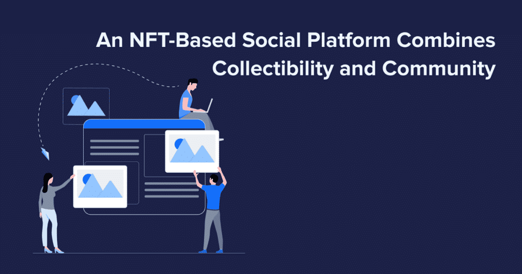 Introducing NFT community platforms